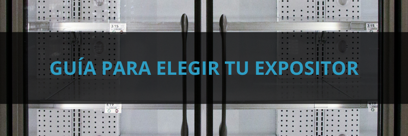 Guía para elegir tu expositor