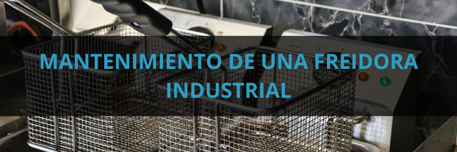 mantenimiento-freidora-industrial