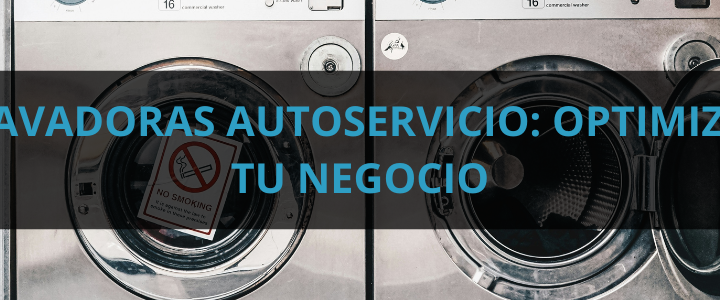 lavadoras-autoservicio-optimiza-tu-negocio