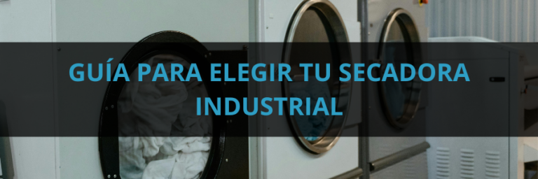 guia-elegir-tu-secadora-industrial